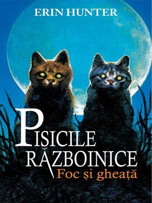 cover image of Pisicile războinice. Cartea a II-a--Foc și gheață